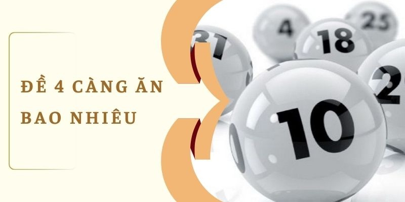 Chơi 4 càng nếu trúng thưởng tỷ lệ thanh toán 1 ăn 8880